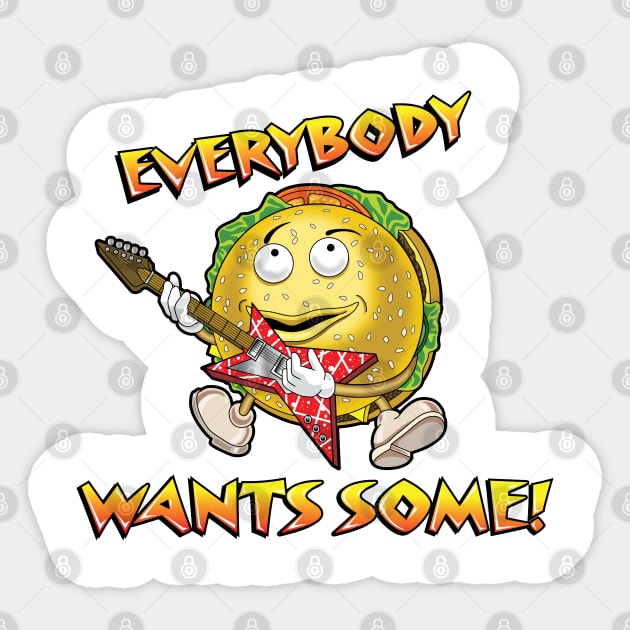 Everybody Wants Some Sticker by Chewbaccadoll